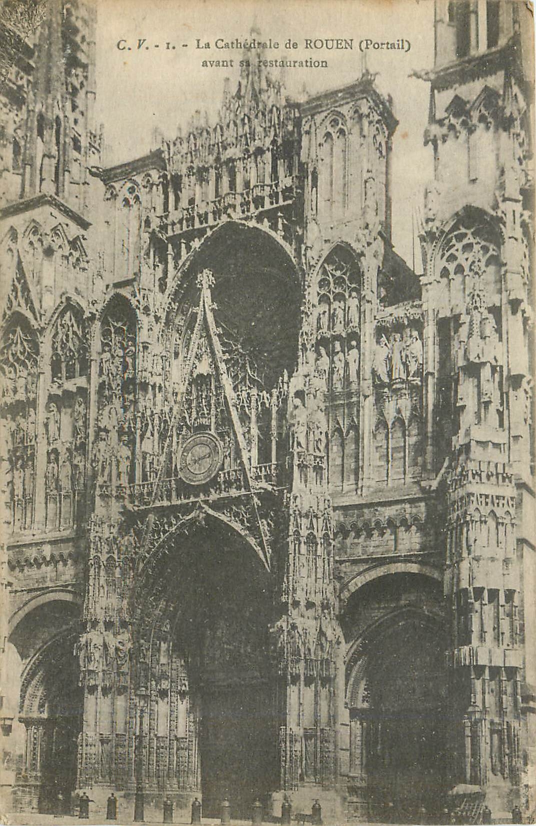 CPA La cathedrale de Rouen Portail avnt sa restauration