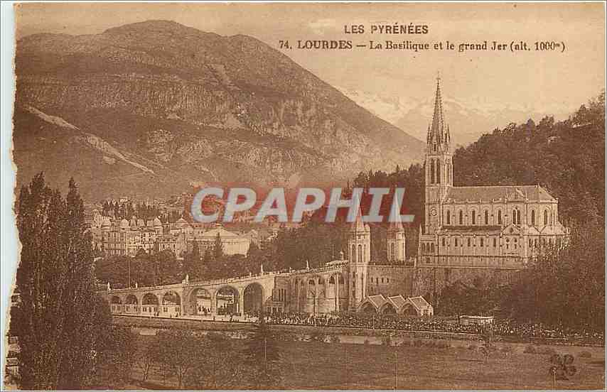 CPA Lourdes La bsilique et le grand Jer alt 100m