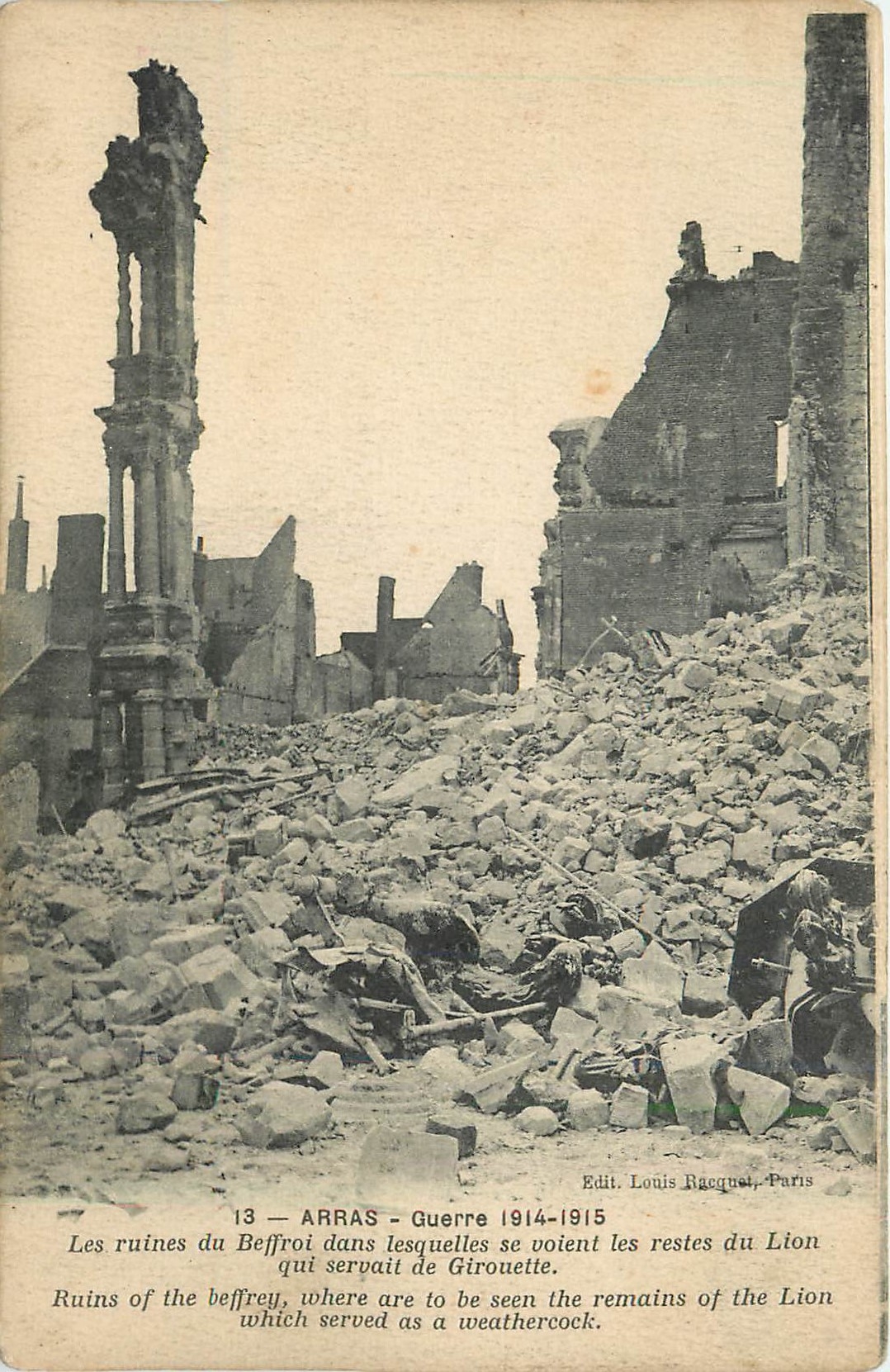CPA Arras Guerre 1914 1915 les Ruiness du Beffori dans laquelles se voient les restes du Lion qui se
