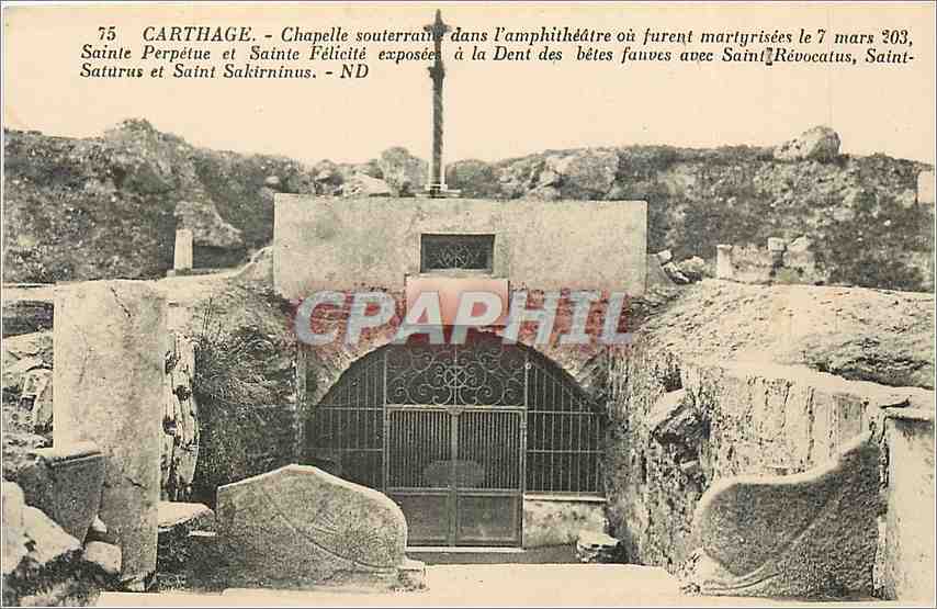 CPA Carthage Chapelle souterrant dans l'amphitheatre ou furent martyrisees le  mars 203  Sainte Perp