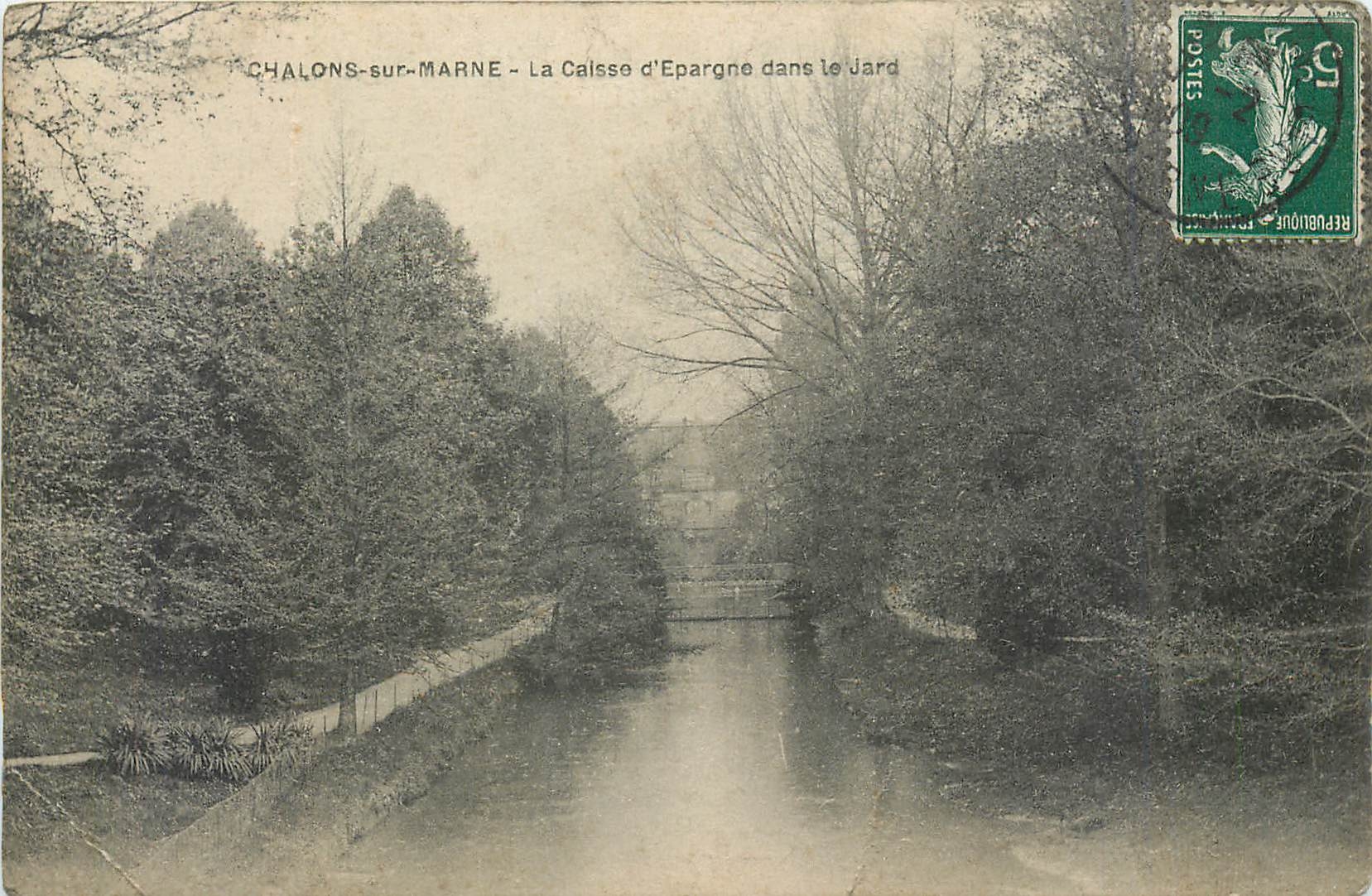 Chalons-sur-Marne — La Caisse d'Épargne dans le Jard — éditeur non visible