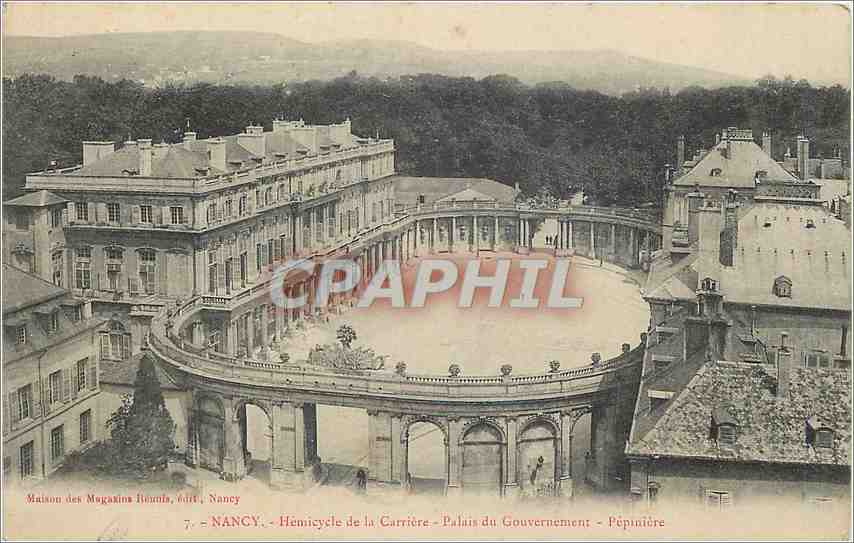 Nancy — Hémicycle de la Carrière - Palais du Gouvernement - Pépinière — Maison des Mugakins, éd. Nancy