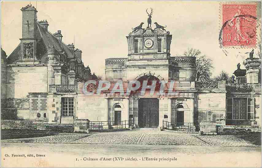 CPA Chateau d' Anet XVI e siecle L'Entrée principale