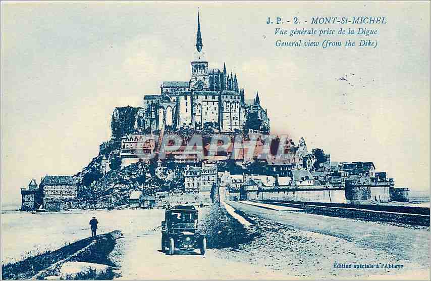 Mont-Saint-Michel — Vue générale prise de la Digue — J.P. 2, Édition spéciale à l'Abbaye