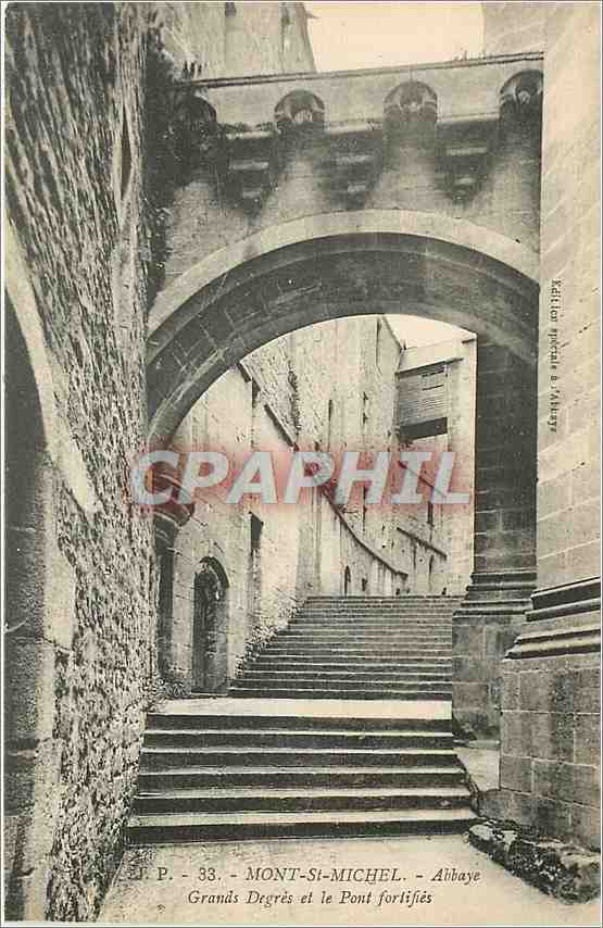 CPA Mont Saint Michel Abbaye Grands Degres et le Pont Fortifies
