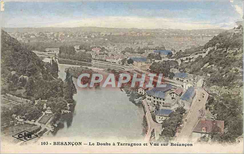 Besançon — Le Doubs à Tarragnoz et Vue sur Besançon — C.L.B. n°103