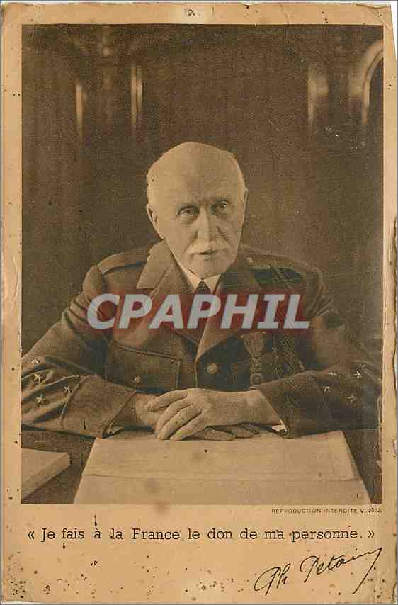 CPA Je fais a la Frace le don de ma personne Petain