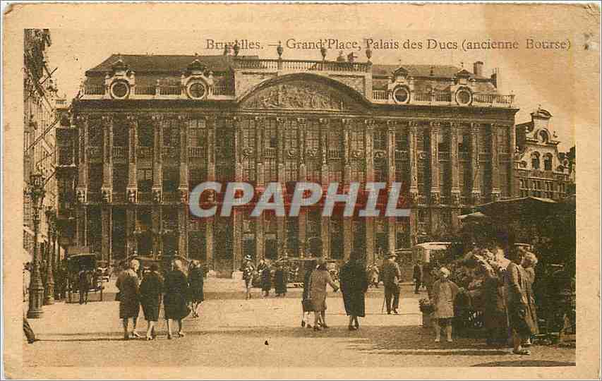 CPA Bruxelles grand Place Palais des Ducs ancienne Bourse