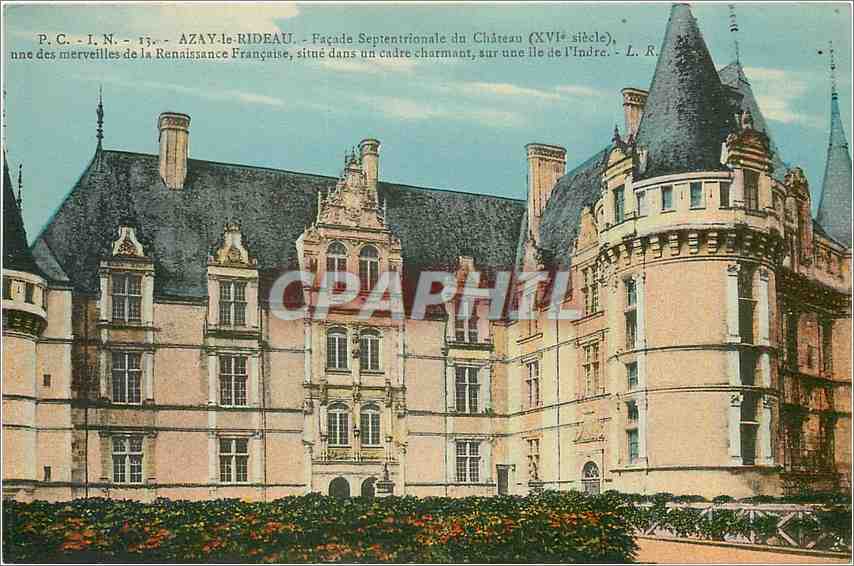 CPA Azay le Rideau I et L Le chateau National mon hist XVI esFacade Septentrionale du Chateau XVI e 