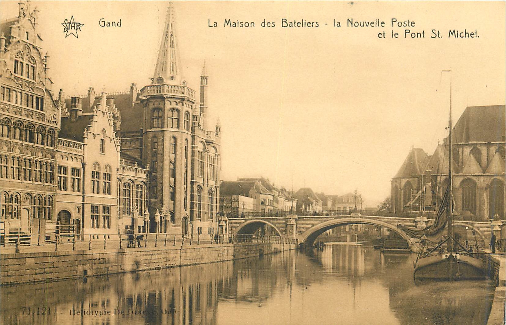 CPA Gand la maison des Bateliers la novelle Poste et le Pont St Michel