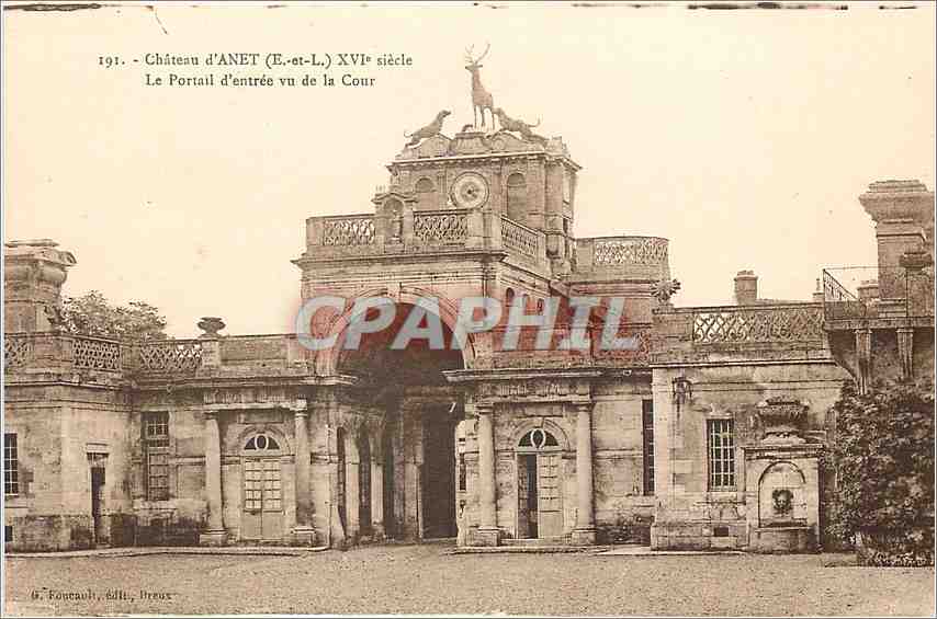 CPA Chateau d Anet E et L  XVI e siecle Le Portail d'entrée vu de la Cour