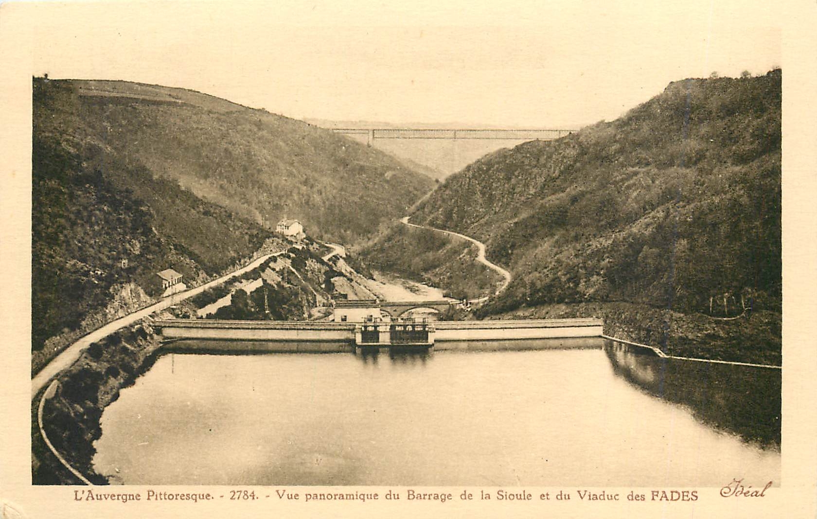 Pictorial Auvergne - Panoramic View of the Sioule Dam and Fades Viaduct - 2784 - Publisher Ideal