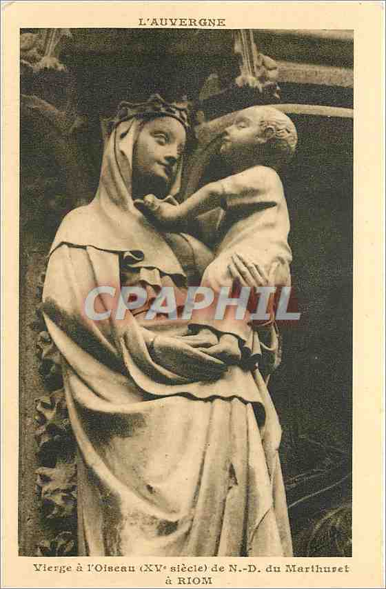 Vierge à l'Oliscau (XVe siècle) de N.-D. du Marthuset à Riom — L'Auvergne