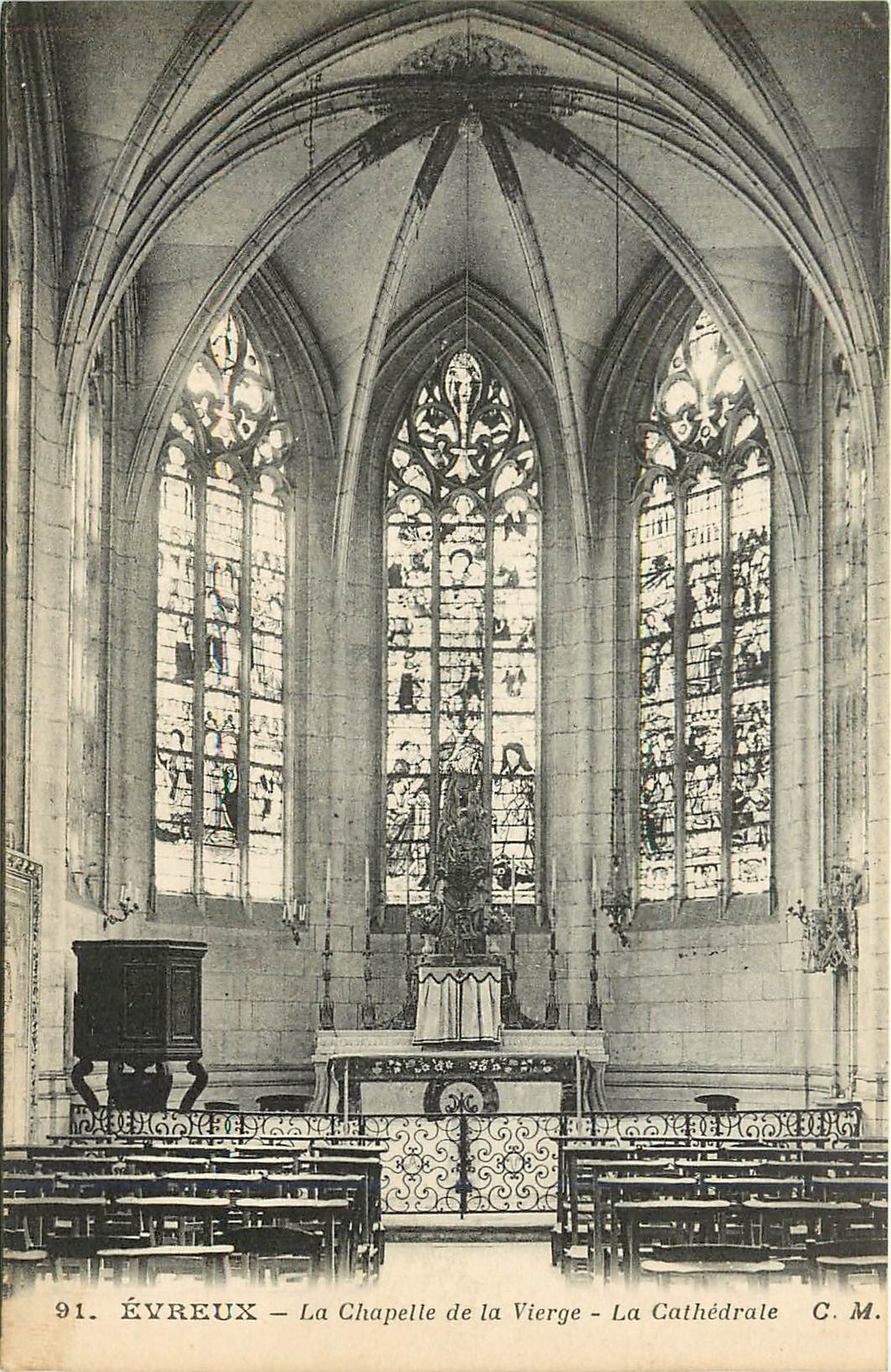 Évreux — La Chapelle de la Vierge — La Cathédrale — C.M. n°91
