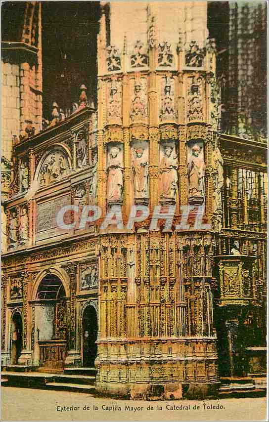 CPA Exterior de la Capilla Mayor de la Catedral de Toledo 