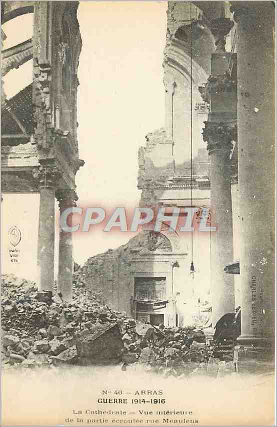 CPA Arras Guerre 1914 1916 La Cathedrale Vue interieure de la partie ecroulee rue Meauleus 