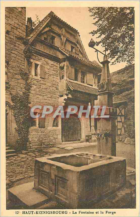 CPA Haut Koenigsbourg La Fontaine et la Forge 