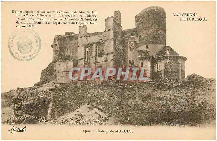 Château de Murols — Ruines imposantes dominant la commune de Murols — L’Auvergne Pittoresque, n° 3400