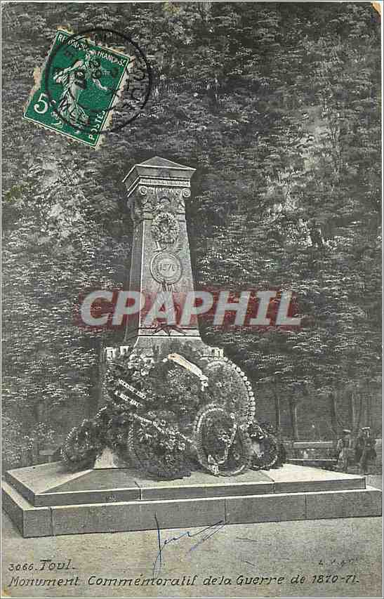 CPA Toul Monument Commemoratif de la Guerre de 1870 71 