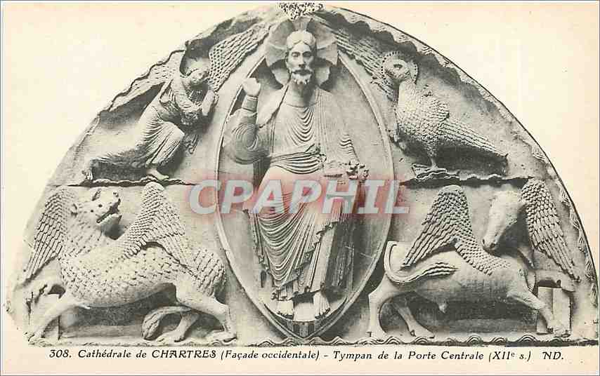 CPA Cathedrale de Chartres Facade occidentale Tympan de la Porte Centrale 
