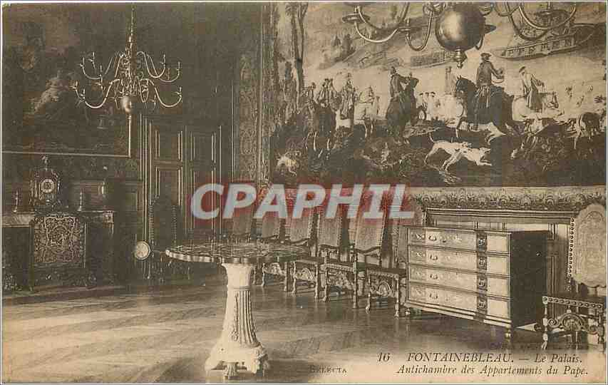 Fontainebleau — Le Palais. Antichambre des Appartements du Pape — BALETTA, n°16