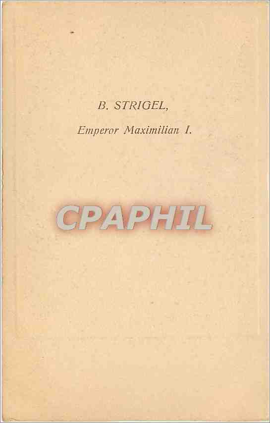 CPA B Strigel Emperor Maximilian I  — Verso