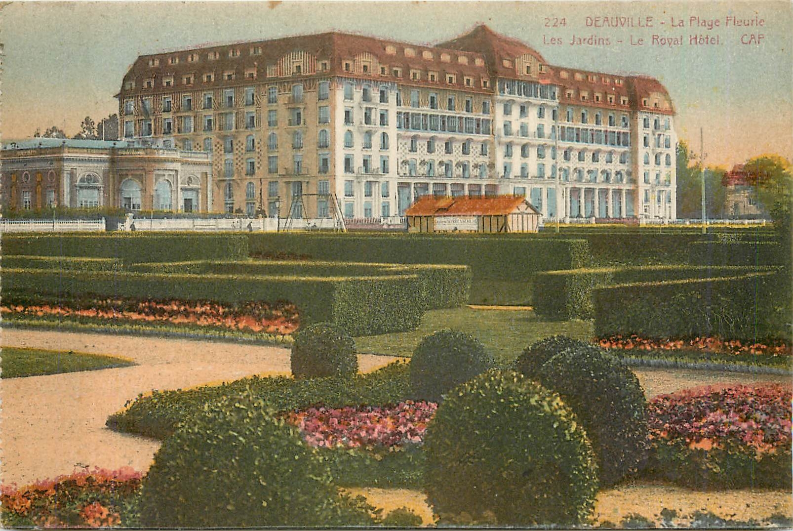 Deauville - La Plage Fleurie - Les Jardins - Le Royal Hôtel - CAF
