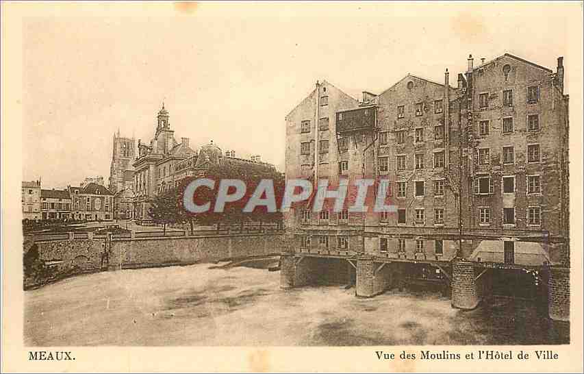 CPA Meaux Vue des Moulins et l'Hotel de Ville 