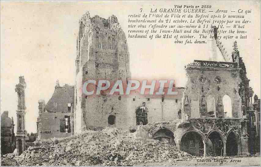 Arras — Ruines de l'Hôtel de Ville et du Beffroi après le bombardement du 21 octobre — Visé Paris n° 2559
