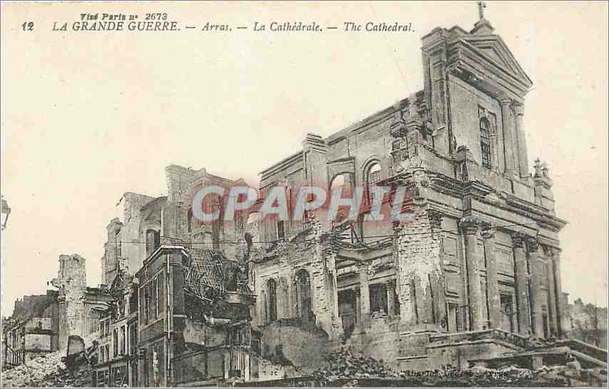 CPA La Grande Guerre Arras La Cathedrale 