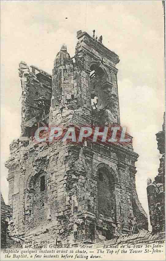 CPA La Grande Guerre Arras Le haul de la Tour St Jean Baptiste 