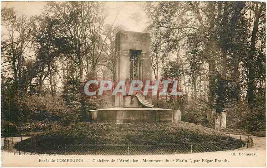 CPA Foret de Compiegne Clairiere de l'Armistice Monument du Matin 