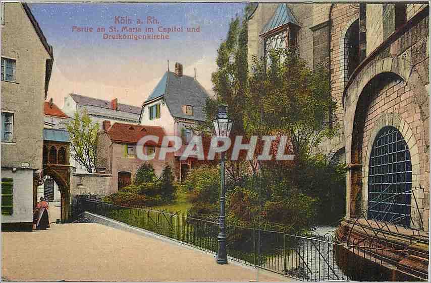 CPA Koln a Rh Partie an St Maria im Capitol un Dreikonigenkirche 