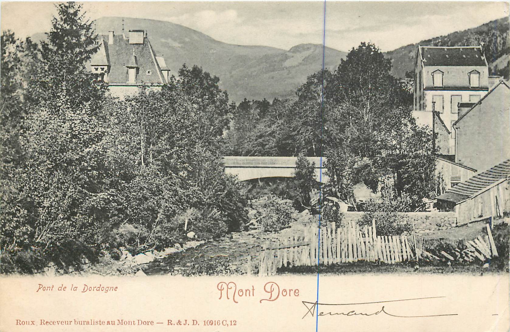 Pont de la Dordogne — Mont Dore — Roux, Receveur buraliste au Mont Dore — R.&J.D. 10916 C.12