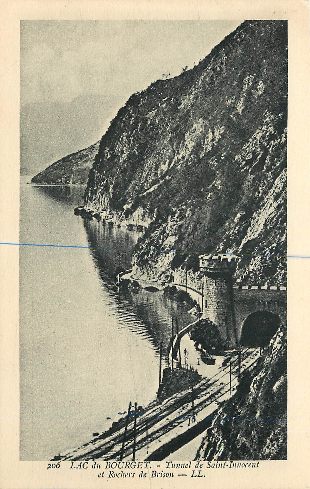 CPA Lac d Bourget Tunnel de Saint Innocent et Rochers de Brison 