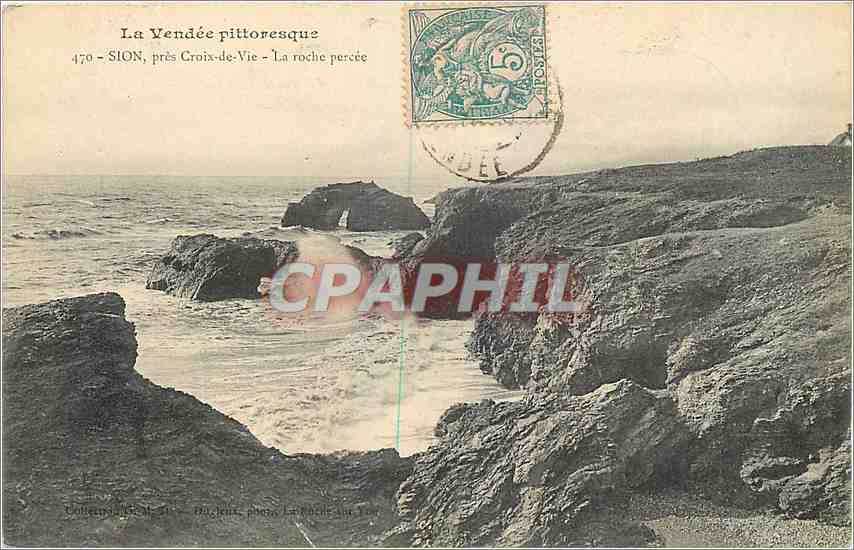 La Vendée pittoresque — Sion, près Croix-de-Vie — La roche percée — éditeur : Duclos, photo La Bâche sur Loire