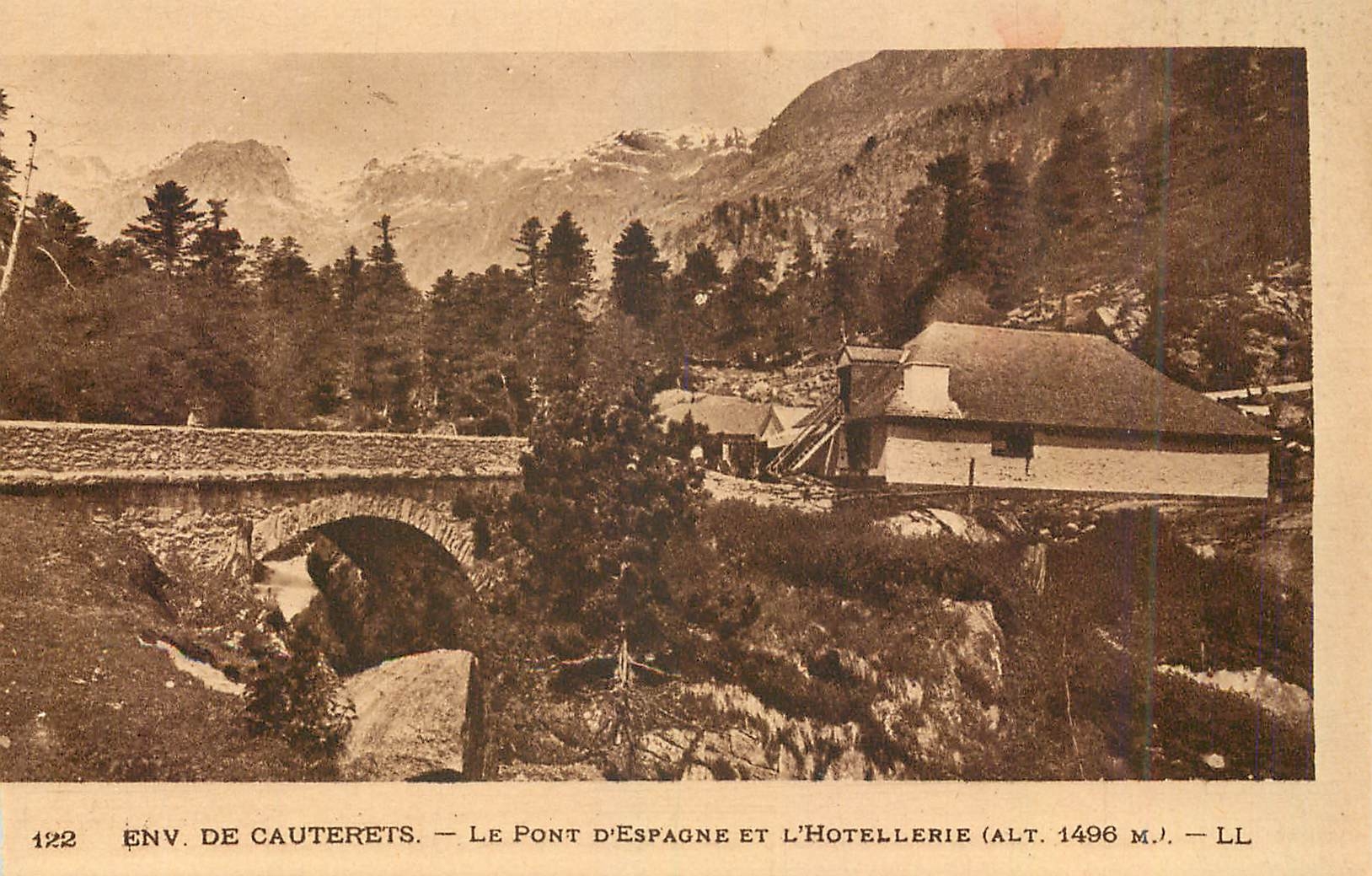 CPA Env de Cauterets Le Pont d'Espagne et l'Hotellerie 