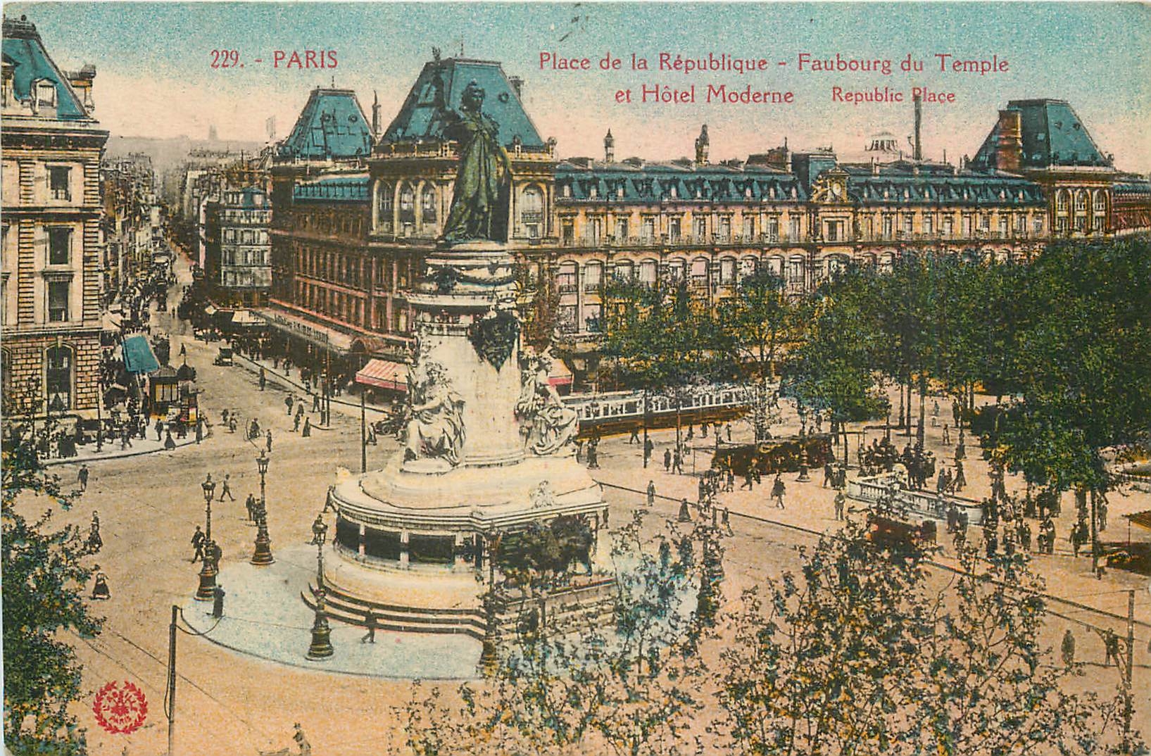 CPA Paris Place de la Republique Faubourg du Temple et Hotel Moderne 