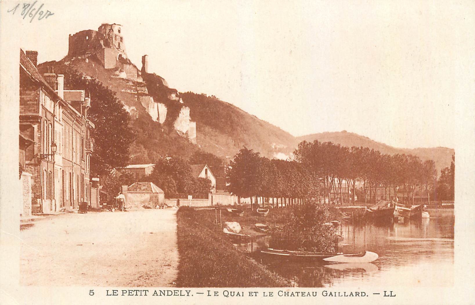 Le Petit Andely — Le Quai et le Château Gaillard — LL
