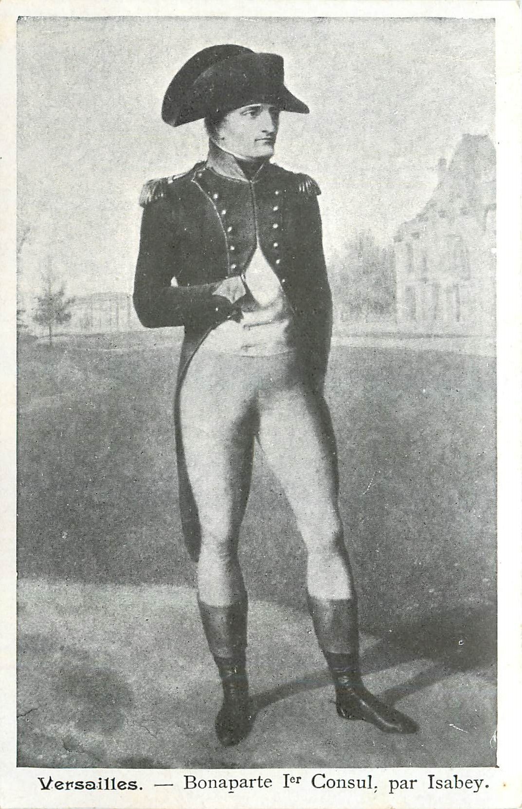 CPA Versailles Bonaparte 1er Consul par Isabey Napoleon 1er