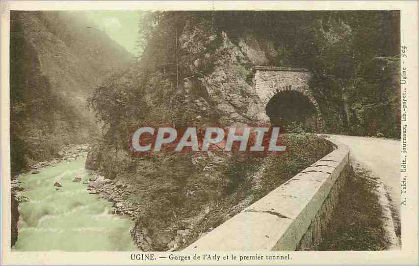 CPA Ugine Gorges de l'Arly et le premier tunnel 