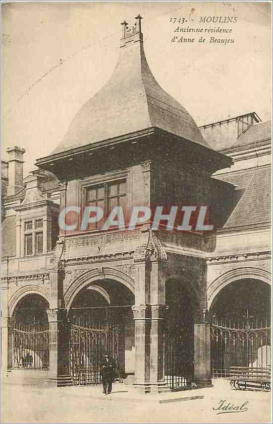 CPA Moulins Ancienne residence d'Anne de Beaujeu 