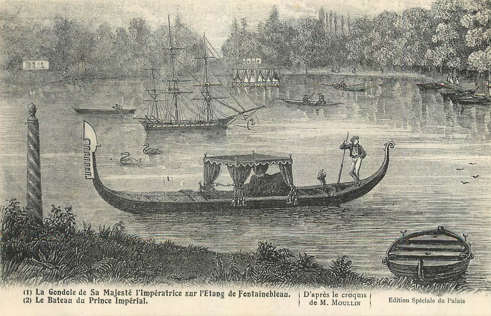 La Gondole de Sa Majesté l'Impératrice sur l'Etang de Fontainebleau — Le Bateau du Prince Impérial — Edition Spéciale du Palais