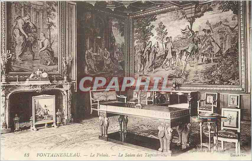 Fontainebleau — Le Palais — Le Salon des Tapisseries — S. Légit