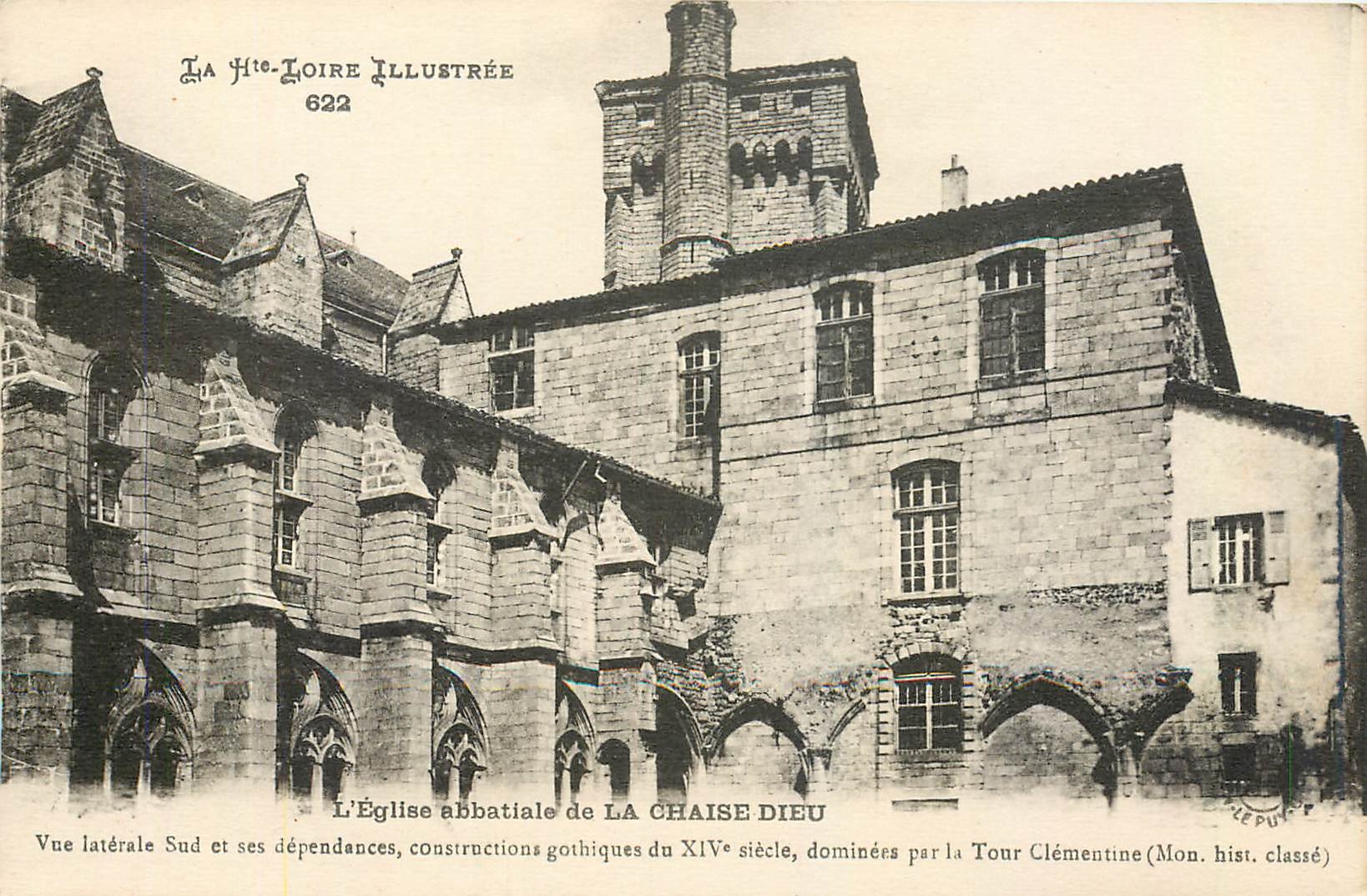 Die Abteikirche von LA CHAISE DIEU — Südseitliche Ansicht und gotische Anbauten des 14. Jahrhunderts, dominiert von der Clementinischen Turm (Historisches Monument) — La Hié-Loire Illustrée 622