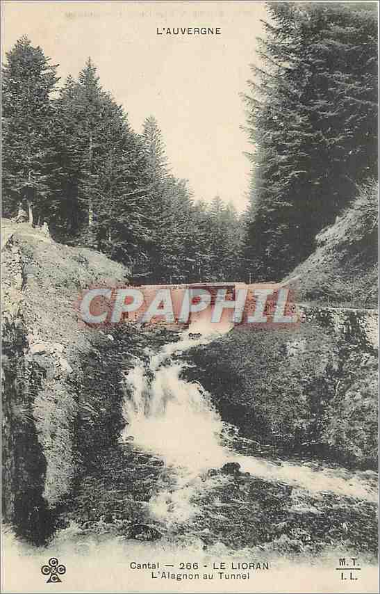 CPA Le Lioran L'Alagnon au Tunnel 