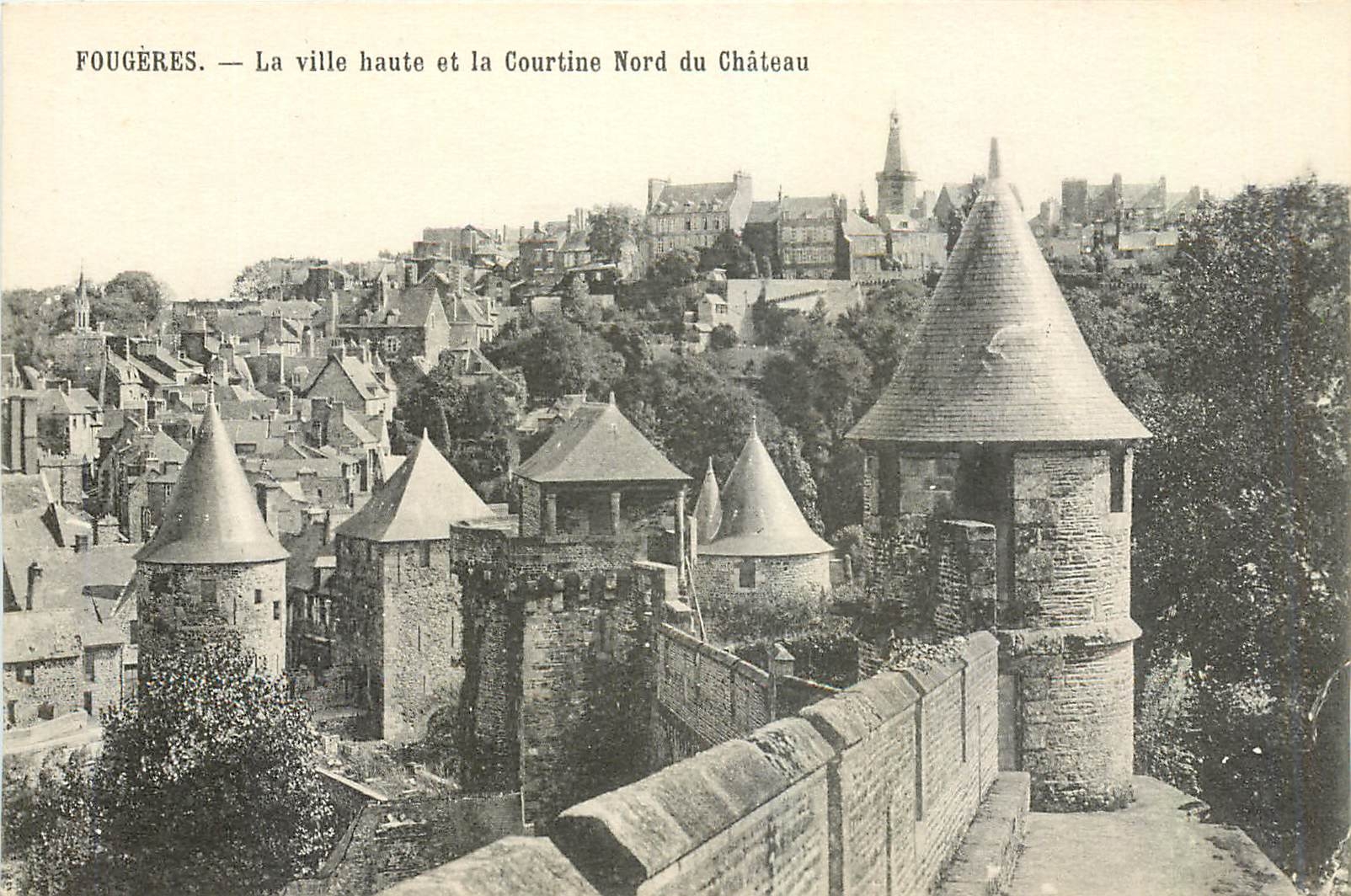 Fougères — La ville haute et la Courtine Nord du Château