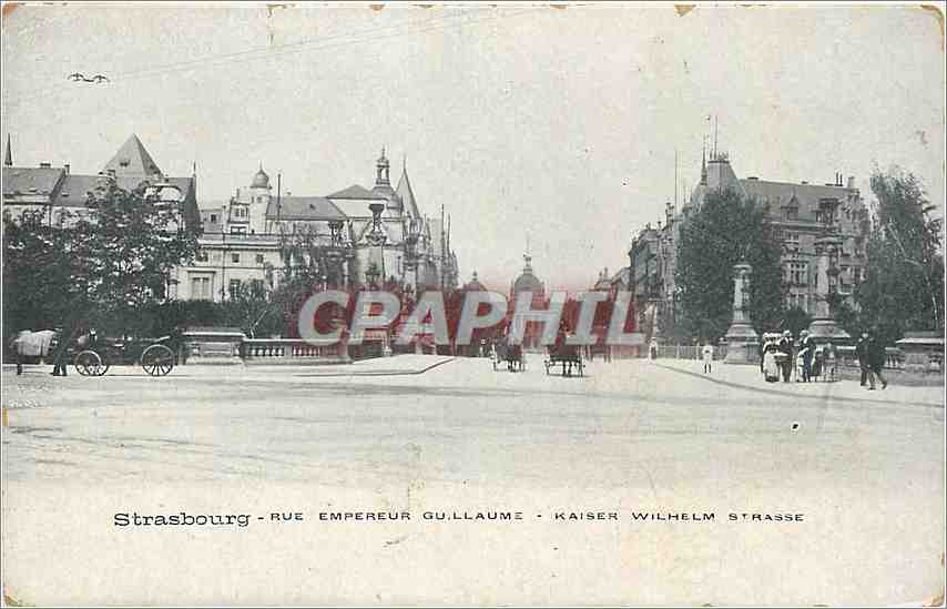 CPA Strasbourg Rue Empereur Guillaume Kaiser Wilhelm Strasse 
