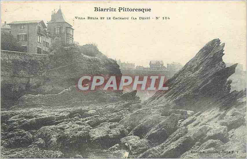Biarritz Pittoresque — Villa Belza et le Cachau (La Dent) — Édition A. Simious, N° 104