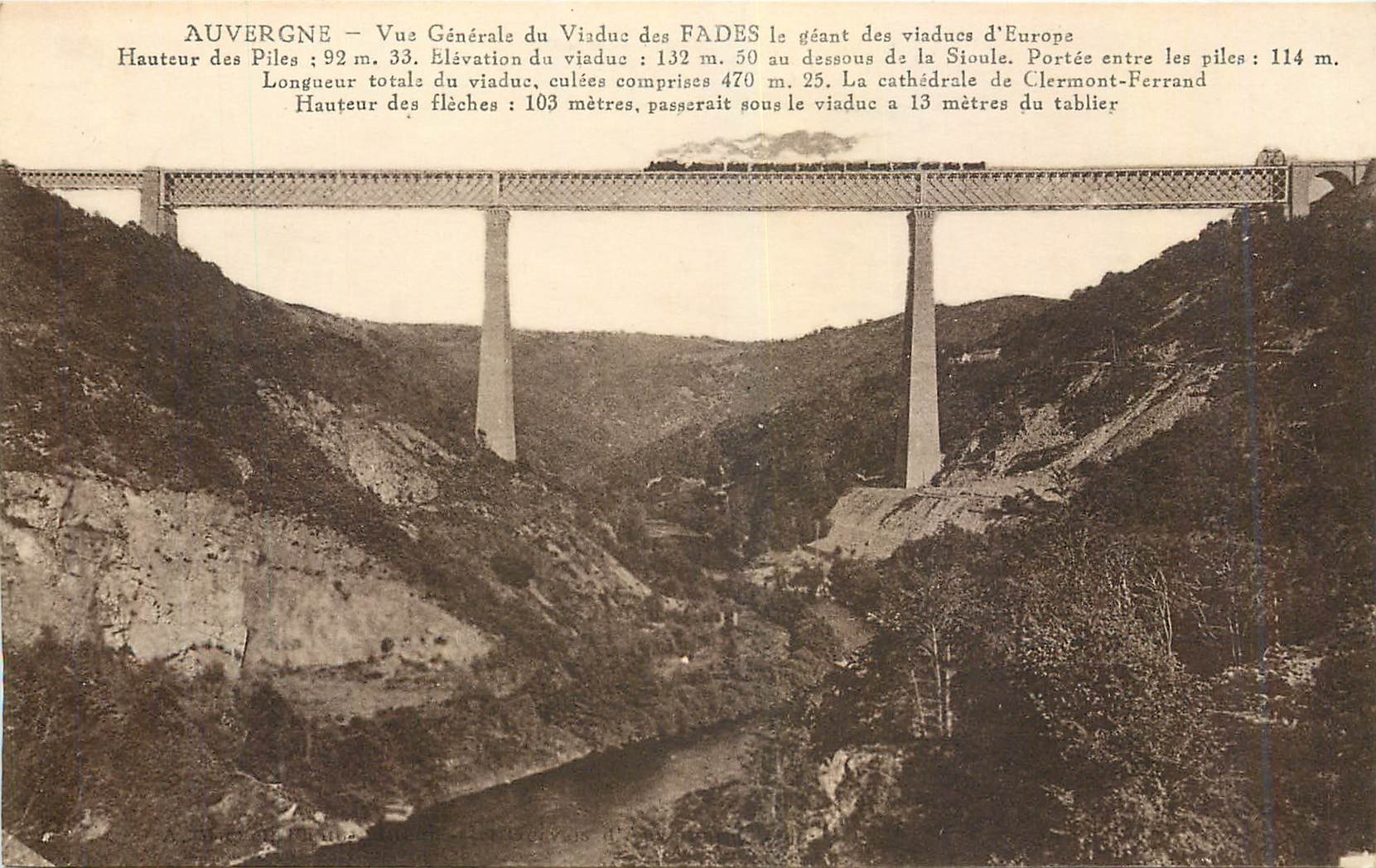 Auvergne — Vue Générale du Viaduc des Fades, le géant des viaducs d'Europe — éditeur CPAPHIL